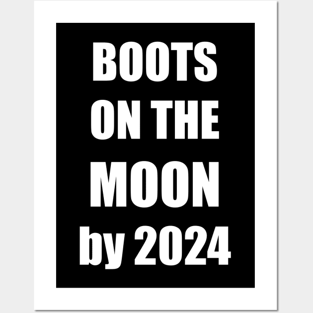 BOOTS ON THE MOON BY 2024 - SPACE FORCE PARODY DESIGN Wall Art by iskybibblle